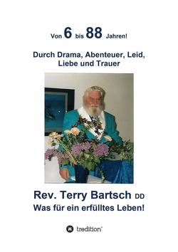 Von 6 bis 88 Jahren! von Bartsch DD,  Rev. Terry