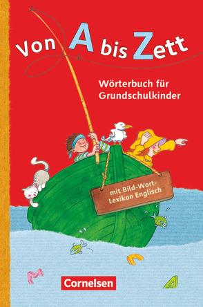 Von A bis Zett – Wörterbuch für Grundschulkinder – Allgemeine Ausgabe von Sennlaub,  Gerhard