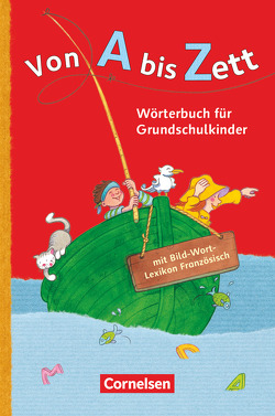 Von A bis Zett – Wörterbuch für Grundschulkinder – Allgemeine Ausgabe von Sennlaub,  Gerhard