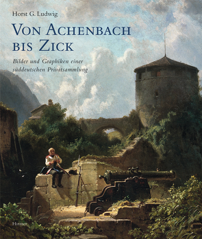 Von Achenbach bis Zick von Ludwig,  Horst G