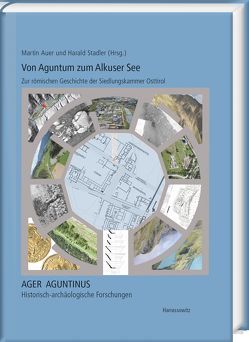 Von Aguntum zum Alkuser See von Auer,  Martin, Stadler,  Harald