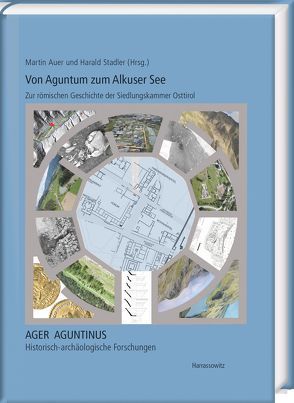 Von Aguntum zum Alkuser See von Auer,  Martin, Stadler,  Harald