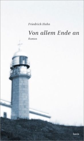 Von allem Ende an von Hahn,  Friedrich