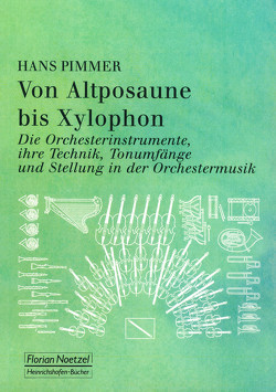 Von Altposaune bis Xylophon. von Pimmer,  Hans