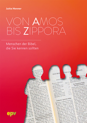 Von Amos bis Zippora von Henner,  Jutta