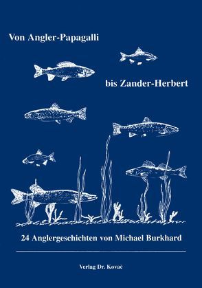 Von Angler-Papagalli bis Zander-Herbert von Burkhard,  Michael