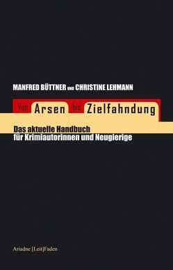 Von Arsen bis Zielfahndung von Büttner,  Manfred, Lehmann,  Christine