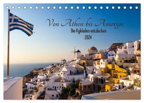 Von Athen bis Amorgos – Die Kykladen entdecken (Tischkalender 2024 DIN A5 quer), CALVENDO Monatskalender von Webeler,  Janita