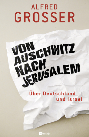 Von Auschwitz nach Jerusalem von Grosser,  Alfred