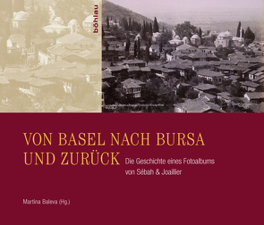 Von Basel nach Bursa und zurück von Baleva,  Martina