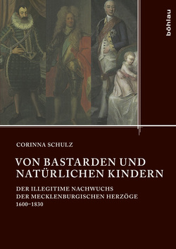 Von Bastarden und natürlichen Kindern von Schulz,  Corinna