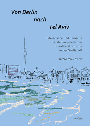 Von Berlin nach Tel Aviv von Frankenstein,  Karen