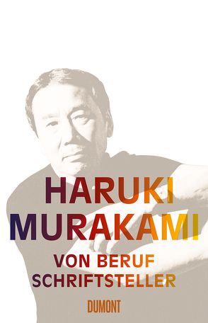 Von Beruf Schriftsteller von Gräfe,  Ursula, Murakami,  Haruki