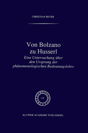 Von Bolzano zu Husserl von Beyer,  C.