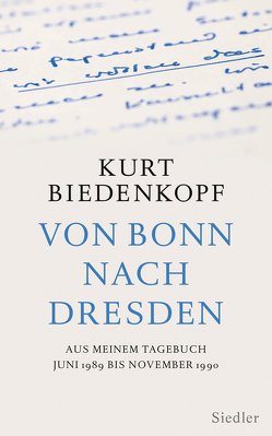 Von Bonn nach Dresden von Biedenkopf,  Kurt H.