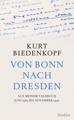 Von Bonn nach Dresden von Biedenkopf,  Kurt H.