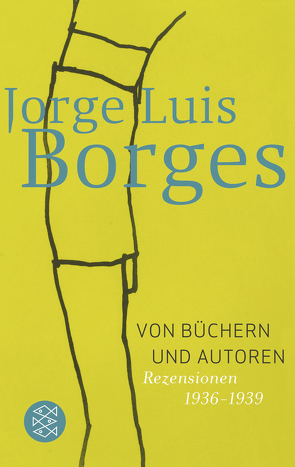 Von Büchern und Autoren von Borges,  Jorge Luis
