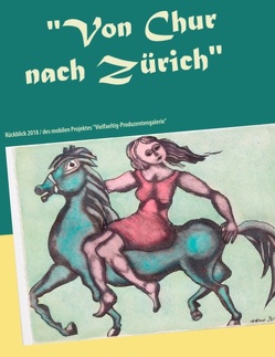 „Von Chur nach Zürich“ von Heinze-Grohmann,  Kerstin