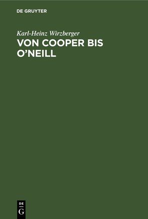 Von Cooper bis O’Neill von Wirzberger,  Karl-Heinz