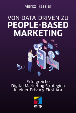 Von Data-driven zu People-based Marketing von Hassler,  Marco