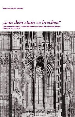 „von dem stain ze brechen“ von Brehm,  Anne-Christine