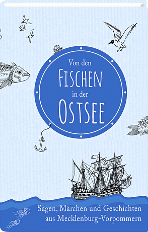 Von den Fischen in der Ostsee von Burkhardt,  Albert, Schinko,  Werner