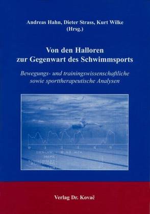 Von den Halloren zur Gegenwart des Schwimmsports von Hahn,  Andreas, Strass,  Dieter, Wilke,  Kurt