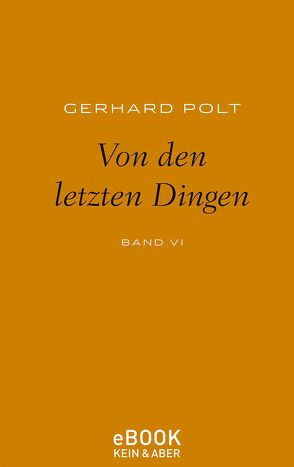 Von den letzten Dingen von Polt,  Gerhard
