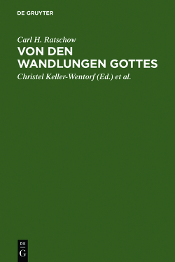 Von den Wandlungen Gottes von Keller-Wentorf,  Christel, Ratschow,  Carl H., Repp,  Martin