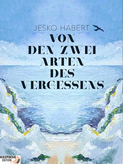 Von den zwei Arten des Vergessens von Habert,  Jesko