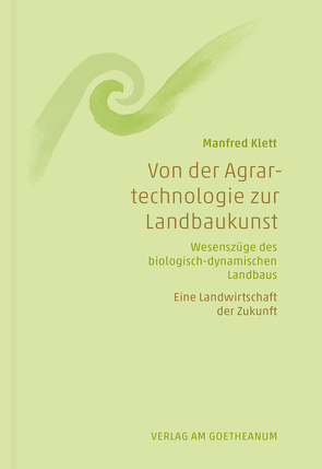 Von der Agrartechnologie zur Landbaukunst von Klett,  Manfred