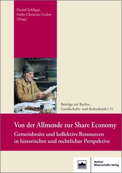 Von der Allmende zur Share Economy von Gruber,  Malte-Christian, Schläppi,  Daniel