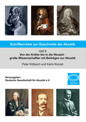 Schriftenreihe zur Geschichte der Akustik – Heft 8 von Költzsch,  Peter, Künzel,  Karin