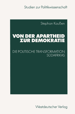 Von der Apartheid zur Demokratie von Kaußen,  Stephan