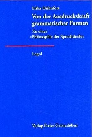 Von der Ausdruckskraft grammatischer Formen von Dühnfort,  Erika, Krüger,  Manfred