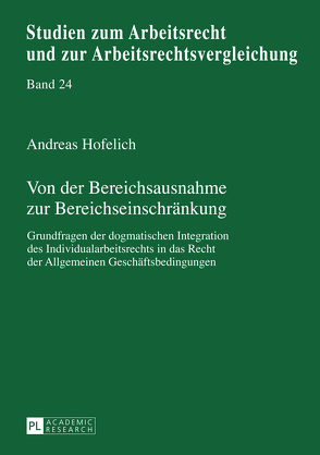 Von der Bereichsausnahme zur Bereichseinschränkung von Hofelich,  Andreas