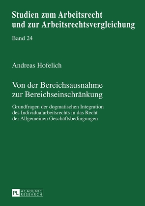 Von der Bereichsausnahme zur Bereichseinschränkung von Hofelich,  Andreas