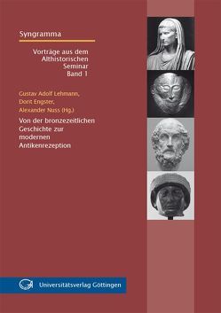Von der bronzezeitlichen Geschichte zur modernen Antikenrezeption von Engster,  Dorit, Lehmann,  Gustav Adolf, Nuss,  Alexander