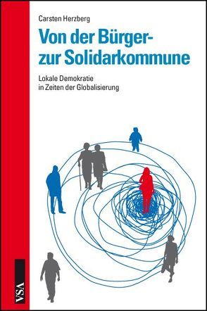 Von der Bürger- zur Solidarkommune von Herzberg,  Carsten