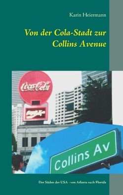 Von der Cola-Stadt zur Collins Avenue von Heiermann,  Karin