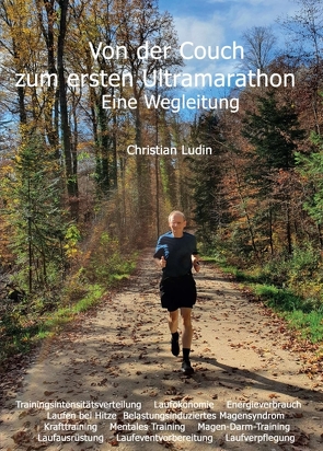 Von der Couch zum ersten Ultramarathon – Eine Wegleitung von Ludin,  Christian
