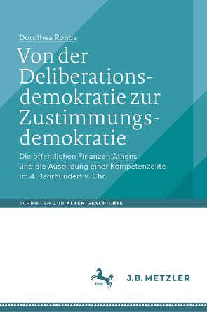 Von der Deliberationsdemokratie zur Zustimmungsdemokratie von Rohde,  Dorothea