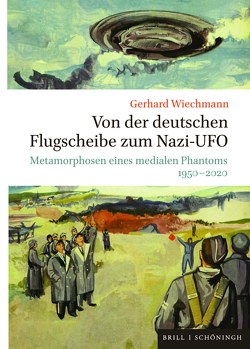 Von der deutschen Flugscheibe zum Nazi-UFO von Wiechmann,  Gerhard