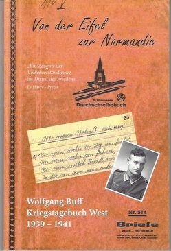 Von der Eifel zur Normandie von Buff,  Wolfgang