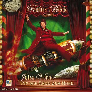 Von der Erde zum Mond von Beck,  Rufus, Verne,  Jules