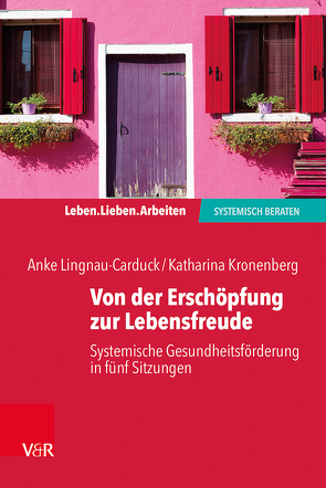 Von der Erschöpfung zur Lebensfreude von Kronenberg,  Katharina, Lignau-Carduck,  Anke