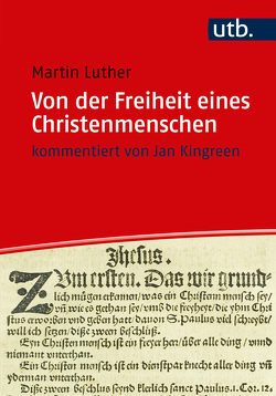 Von der Freiheit eines Christenmenschen von Kingreen,  Jan, Luther,  Martin, Slenczka,  Ruth