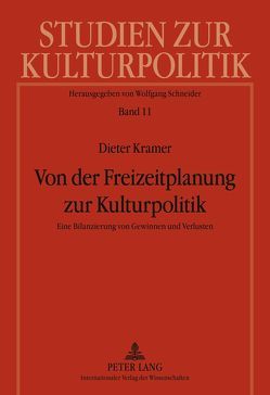 Von der Freizeitplanung zur Kulturpolitik von Kramer,  Dieter