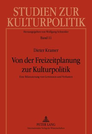 Von der Freizeitplanung zur Kulturpolitik von Kramer,  Dieter