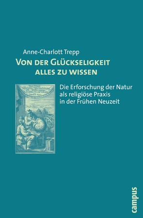 Von der Glückseligkeit alles zu wissen von Trepp,  Anne-Charlott